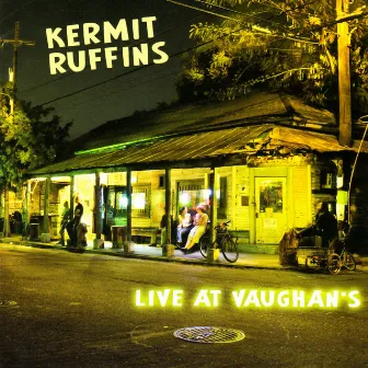 Live At Vaughan's by Kermit Ruffins