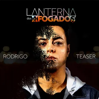 Lanterna dos Afogados by Rodrigo Teaser