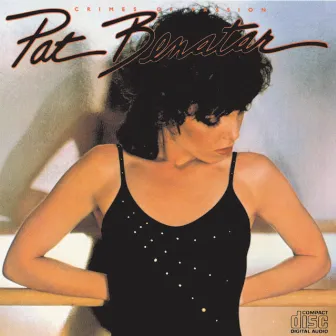 Crimes Of Passion by Pat Benatar