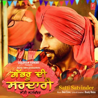 Gabhru Di Sardari by Satti Satvinder