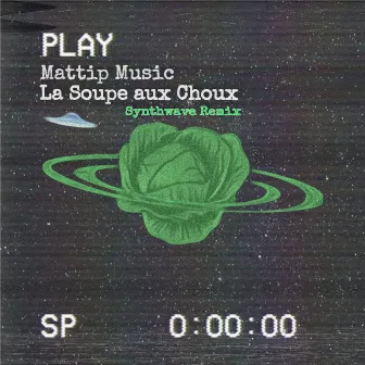 La Soupe Aux Choux (Synthwave Remix) by Mattip Music