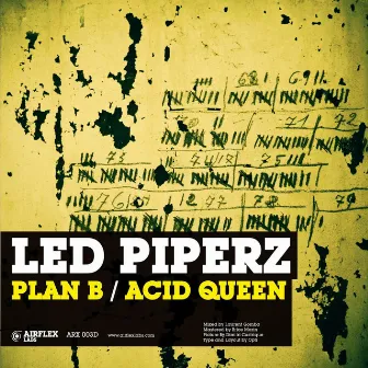 Plan B / Acid Queen by Led Piperz