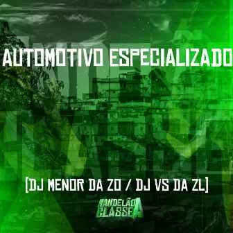 Automotivo Especializado by DJ VS DA ZL