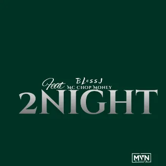 2night by BLessJ