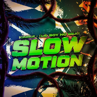 Slow Motion by Lil Boy no Beat