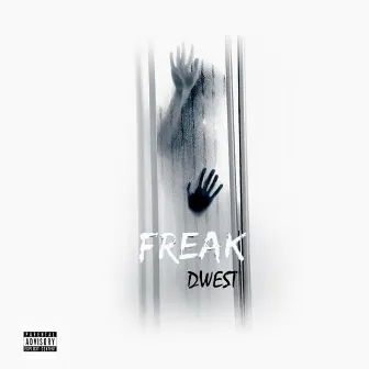 Freak by Dwest