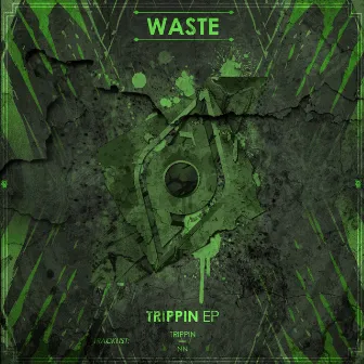 Trippin EP by Waste