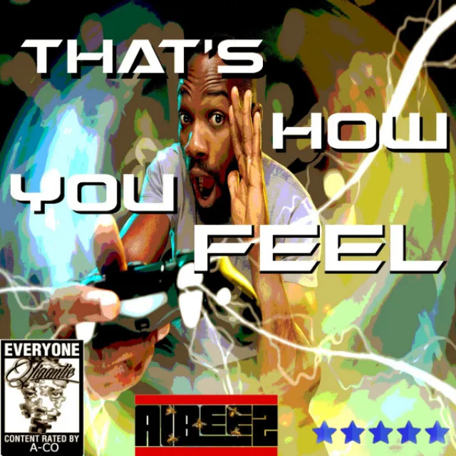 That's How You Feel - Albeez 4 Sheez Remix