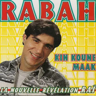 Kin koune maak by Rabah