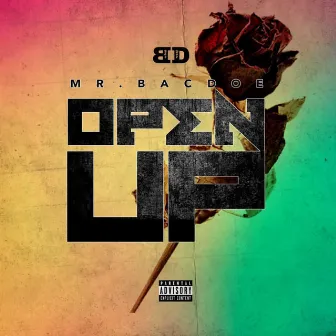 Open Up by Mr.Bacdoe