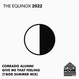 Give Me That Feeling by Corrado Alunni