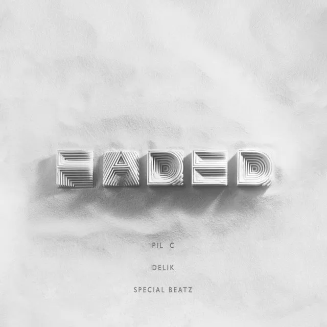 Faded (feat. Delik & Special Beatz)