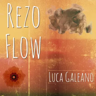 Rezo Flow by Luca Galeano