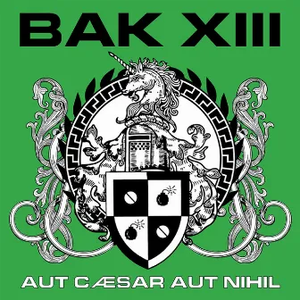 Aut Caesar Aut Nihil by BAK XIII