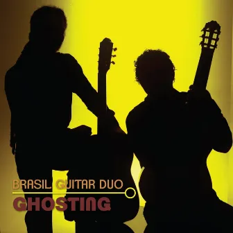 Ghosting by Brasil Guitar Duo