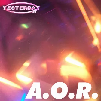 A.O.R. by Yesterday 95