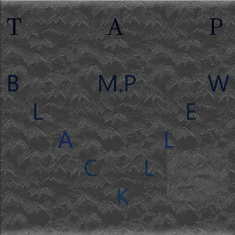 Tap by Black MP Well