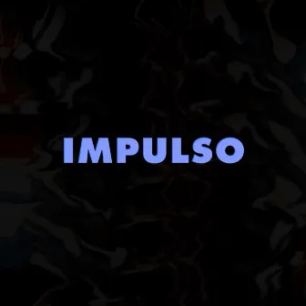 Impulso by Jhuãnito