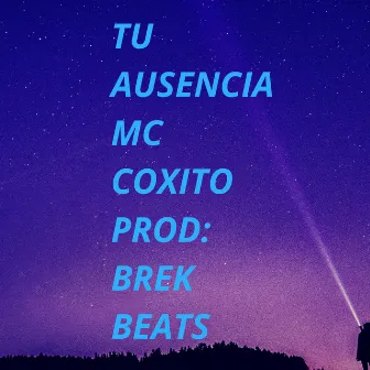 Tu Ausencia by Mc Coxito