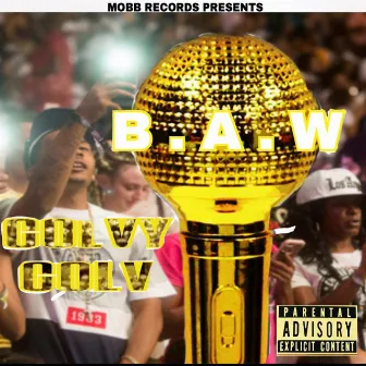 B.A.W by Colvy Colv