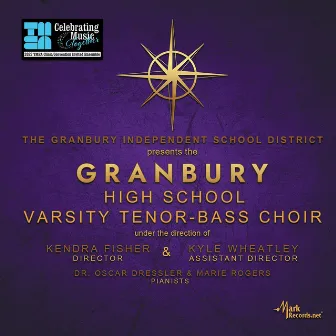 2022 Texas Music Educators Association: Granbury High School Varsity Tenor-Bass Choir (Live) by Kendra Fisher