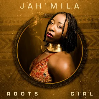 Roots Girl by Jah'Mila