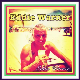 Eddie Warner by Eddie Warner