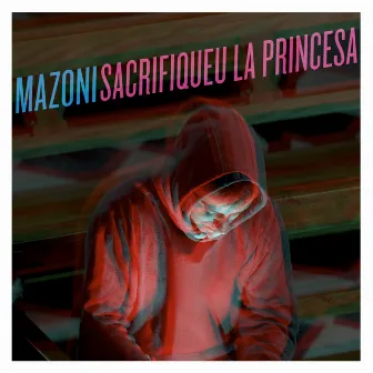 Sacrifiqueu la princesa by Mazoni