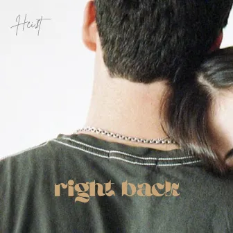 RIGHT BACK by Hei$t