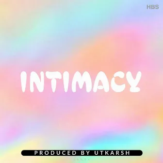 Intimacy by Utkarsh Beats