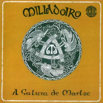 A Galicia de Maeloc by Milladoiro