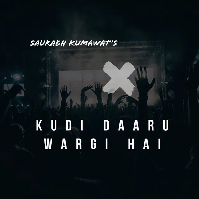 Kudi Daaru Wargi Hai