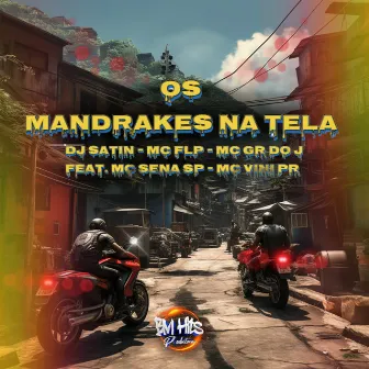 Os Mandrakes na Tela by MC FLP