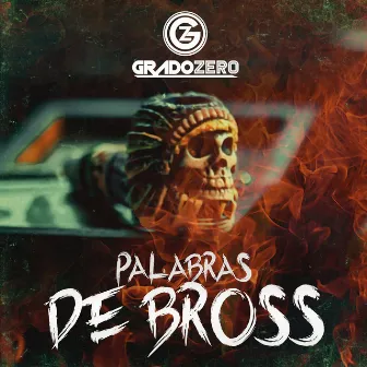 Palabras De Bross by Grupo Grado Zero