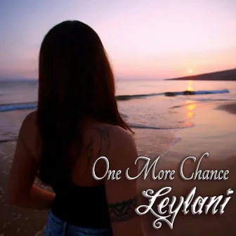 One More Chance by Leylani