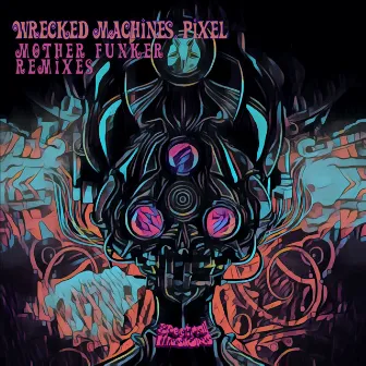 Mother Funker Remixes by Wrecked Machines