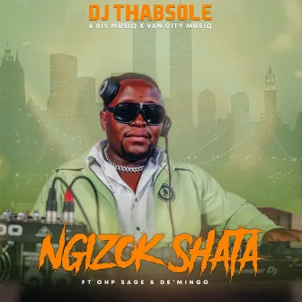 Ngizok Shata by Van City MusiQ