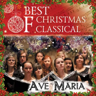 Best Of Christmas Classical: Ave Maria by Riga Chamber Choir Ave Sol