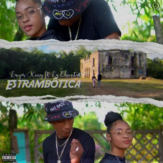 Estrambotica by Layer King