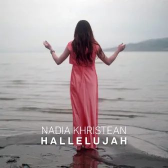 Hallelujah by Nadia Khristean