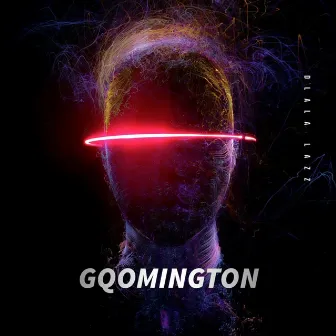 Gqomington by Dlala Lazz