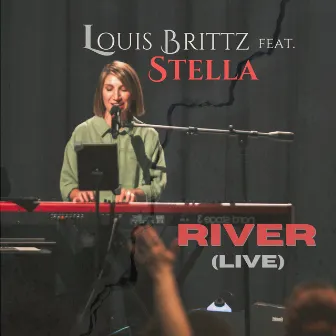 River (Live) by Louis Brittz