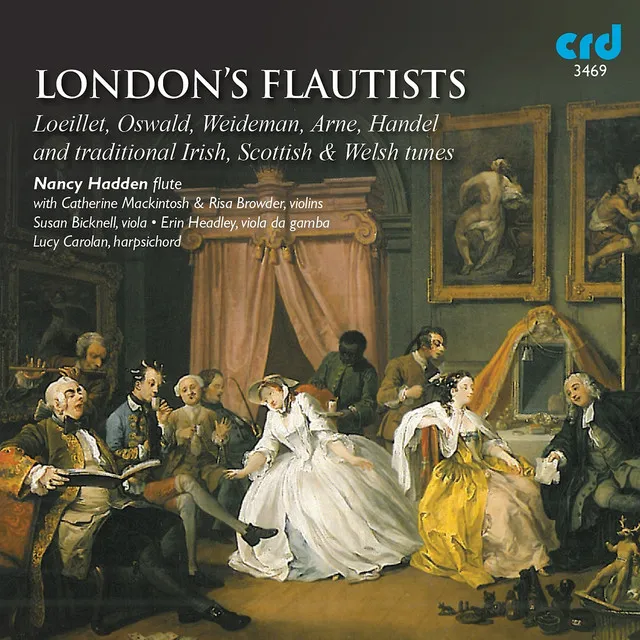 London's Flautists: Loeillet, Oswald, Weideman, Arne, Handel & Traditional Irish, Scottish & Welsh Tunes