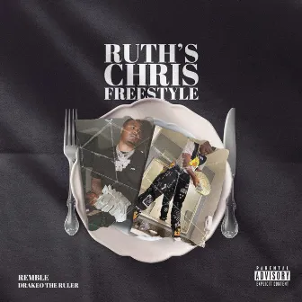 Ruth's Chris Freestyle by Remble