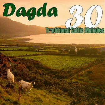 30 Traditional Celtic Melodies by Dagda