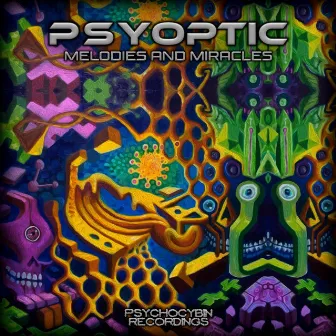 Melodies and Miracles by Psyoptic