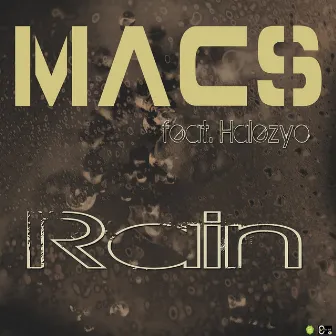 Rain (feat. Halezyo) [Electro Version Forni Remix] by Macs