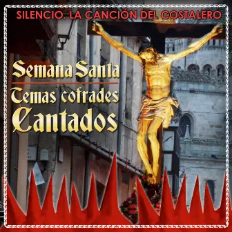 Temas Cofrades Cantados. Semana Santa by Los Mairena