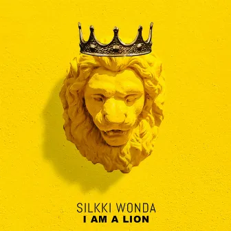 I Am a Lion by Silkki Wonda