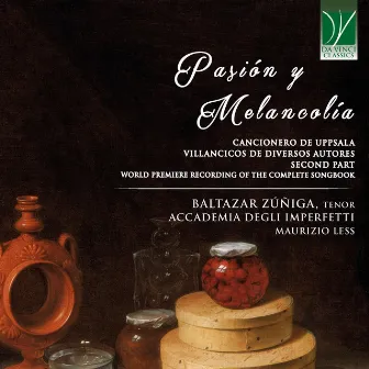 Pasión y Melancolía: Cancionero de Upsala, Villancicos de diversos autores, Second Part by Maurizio Less